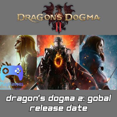 Dragon's Dogma 2 Gobal Release Date featured image