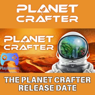 The Planet Crafter Release Date Feutured