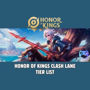 Honor of Kings Clash Lane Tier List