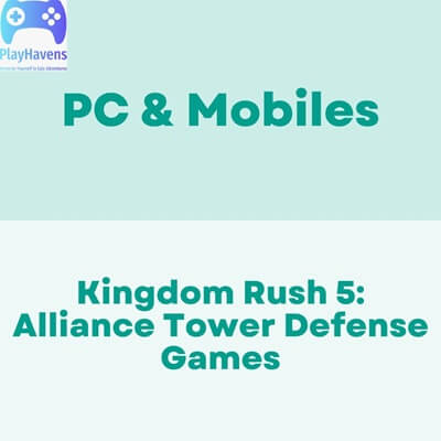 Kingdom Rush 5 Alliance Tower Defense Games